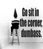 Sit in the corner