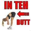 In teh Butt